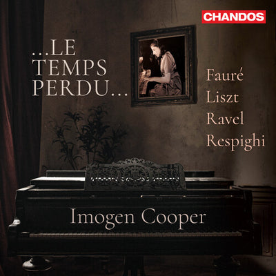 Fauré, Liszt, Ravel, Respighi: Le Temps Perdu / Cooper