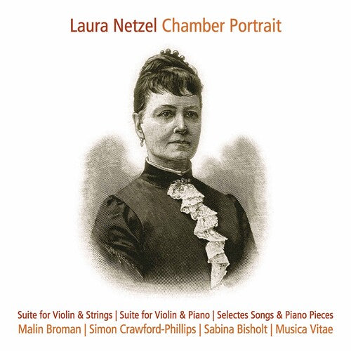 Netzel: Chamber Portrait / Broman, Crawford-Phillips, Bisholt, Musica Vitae Chamber Orchestra
