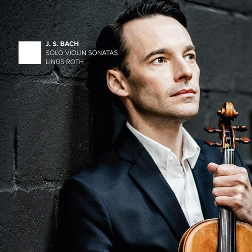 Bach: Solo Violin Sonatas / Roth