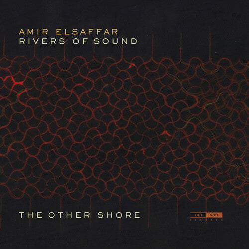 ElSaffar: The Other Shore / Rivers of Sound