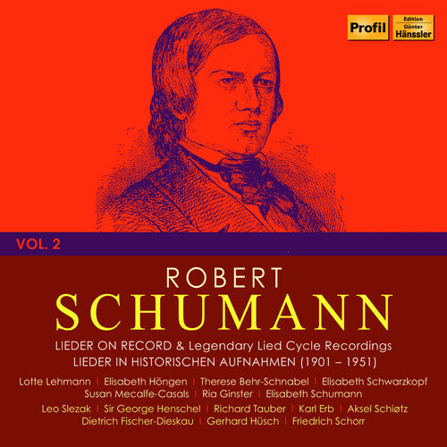 Schumann: Lieder on Record & Legendary Cycle Recordings