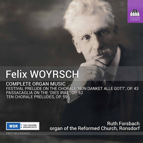 Woyrsch: Complete Organ Music / Forsbach