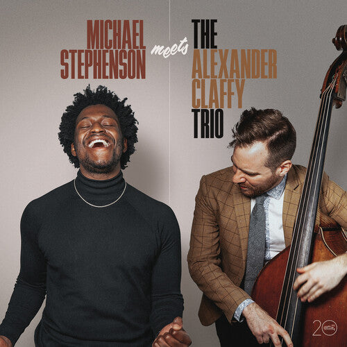 MICHAEL STEPHENSON MEETS THE ALEXANDER CLAFFY TRIO