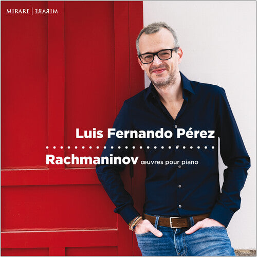 Rachmaninov: Oeuvres Pour Piano / Perez