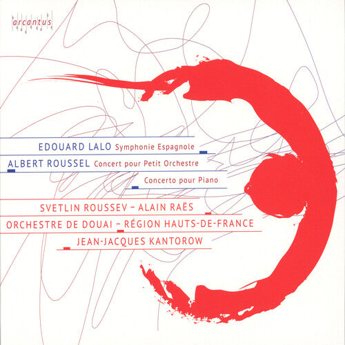 Lalo & Roussel: Orchestral Works / Raes, Roussev, Orchestre de Douai