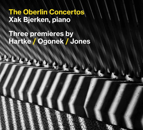 Hartke, Ogonek, Jones: The Oberlin Concertos / Bjerken, Oberlin Contemporary Music Ensemble