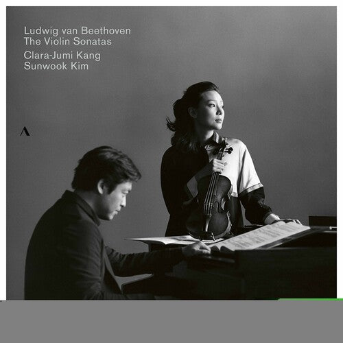 Beethoven: The Violin Sonatas / Sunwook Kim, Clara-Jumi Kang