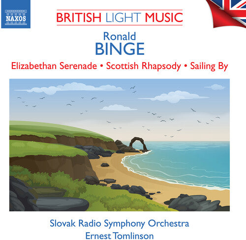 Binge: Elizabethan Serenade - Scottish Rhapsody / Tomlinson, Slovak Radio Symphony Orchestra