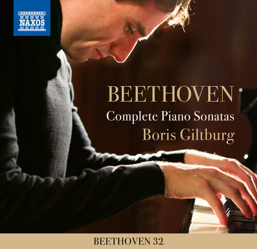 Beethoven: Complete Piano Sonatas / Boris Giltburg