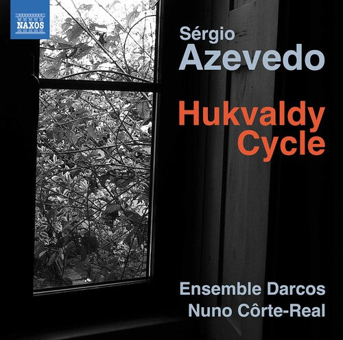 Azevedo: Hukvaldy Cycle / Côrte-Real, Ensemble Darcos