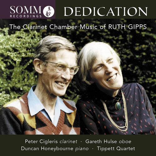 Dedication - The Clarinet Chamber Music of Ruth Gipps / Tippett Quartet