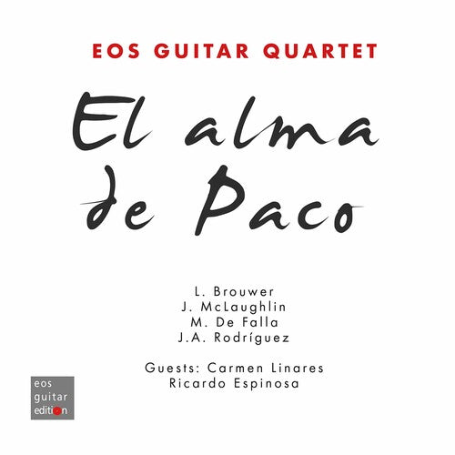 El alma de Paco / EOS Guitar Quartet
