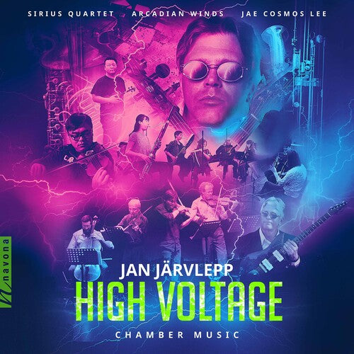 Järvlepp: High Voltage / Sirius Quartet, Arcadian Winds, Jae Cosmos Lee