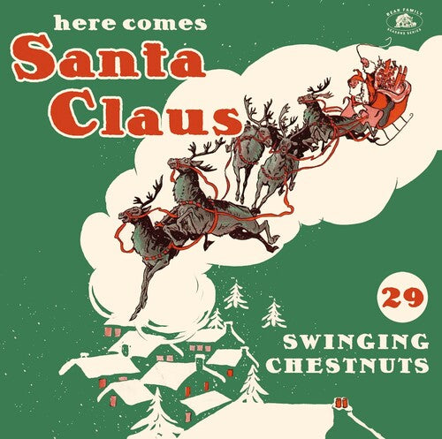 HERE COMES SANTA CLAUS: 29 SWINGING CHESTNUT / VAR