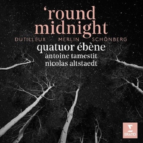 ROUND MIDNIGHT: DUTILLEUX MERLIN SCHONBERG (DIG)