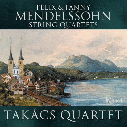 MENDELSSOHN & MENDELSSOHN: STRING QUARTETS