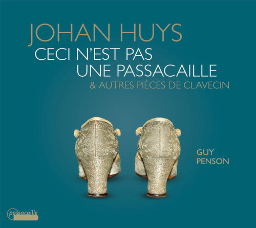 Huys: Ceci N'est Pas Une Passacaille / Penson