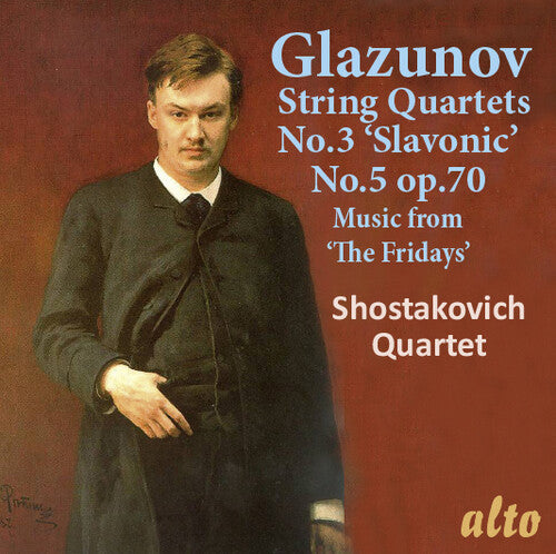 ALEXANDER GLAZUNOV STR QRTS 3 & 5 MUSIC FROM THE