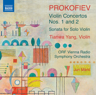 Prokofiev: Violin Concertos Nos. 1-2; Solo Violin Sonata / Tianwa Yang, Märkl, ORF Vienna Radio Symphony
