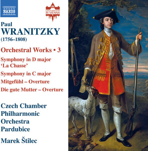 Wranitzky: Orchestral Works, Vol. 3 / Štilec, Czech Chamber Philharmonic Orchestra Pardubice