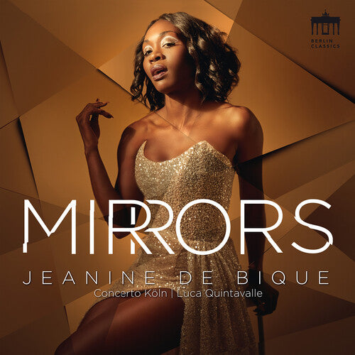 Mirrors / De Bique, Quintavalle, Concerto Köln