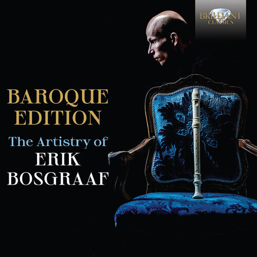 Baroque Edition: The Artistry of Erik Bosgraaf - Music for Recorder