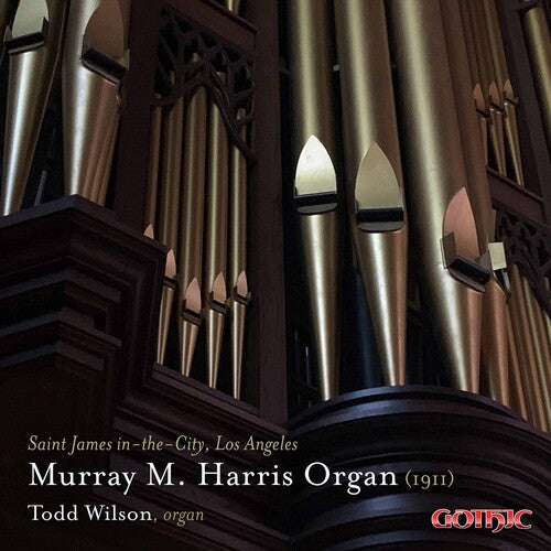 Murray M. Harris Organ (1911) / Wilson