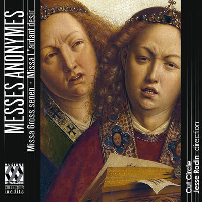 Messes anonymes: Missa Gross senen - Missa L'ardant desir / Rodin, Cut Circle