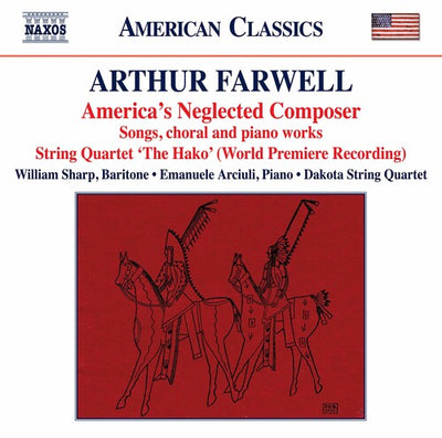 Farwell: Songs, Choral, and Piano Works; String Quartet