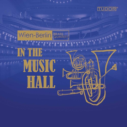 In the Music Hall / Wien-Berlin Brass Quintett