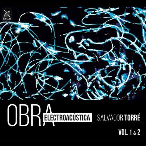 Torre: Electroacoustic Works