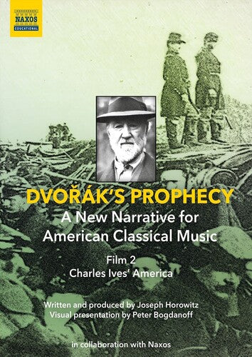 Dvorak's Prophecy - Film 2 - Charles Ives' America [DVD]