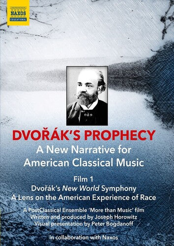 Dvorak's Prophecy - Film 1- Dvorak's New World Symphony - A Lens on the American Experience of Race [DVD]