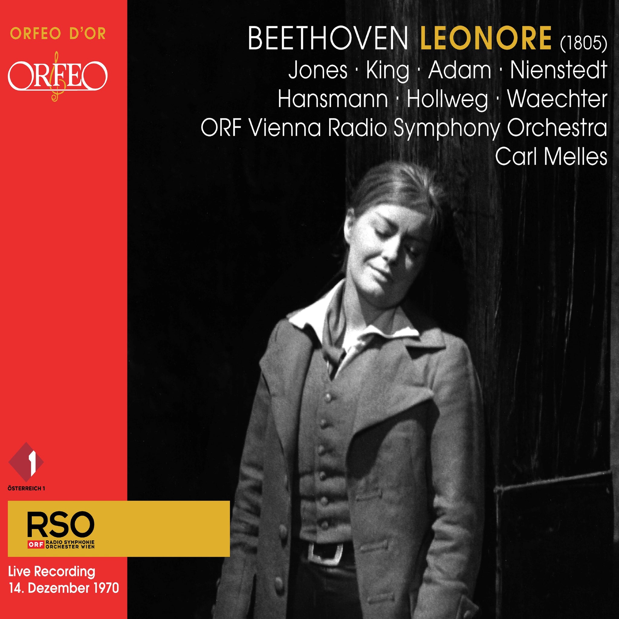 Beethoven: Leonore (1805) / Melles, Vienna Radio Symphony Orchestra