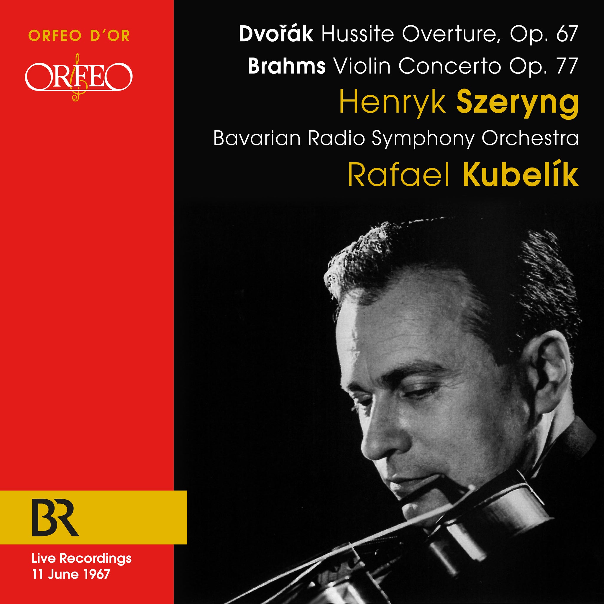 Dvořak: Hussite Overture - Brahms: Violin Concerto / Szeryng, Kubelik, BRSO