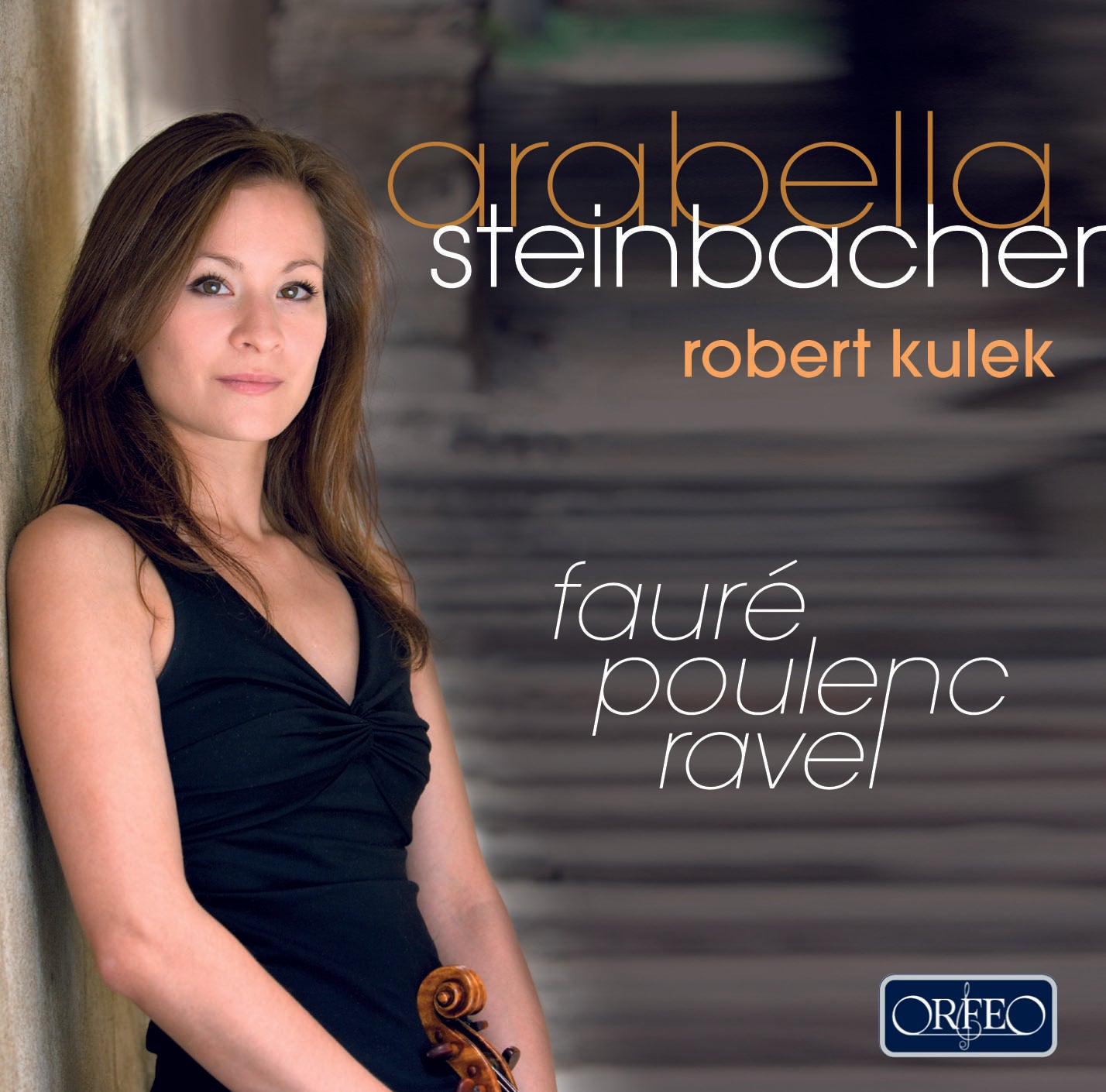 Poulenc, Faure, Ravel: Sonatas For Violin And Piano / Steinbacher, Kulek