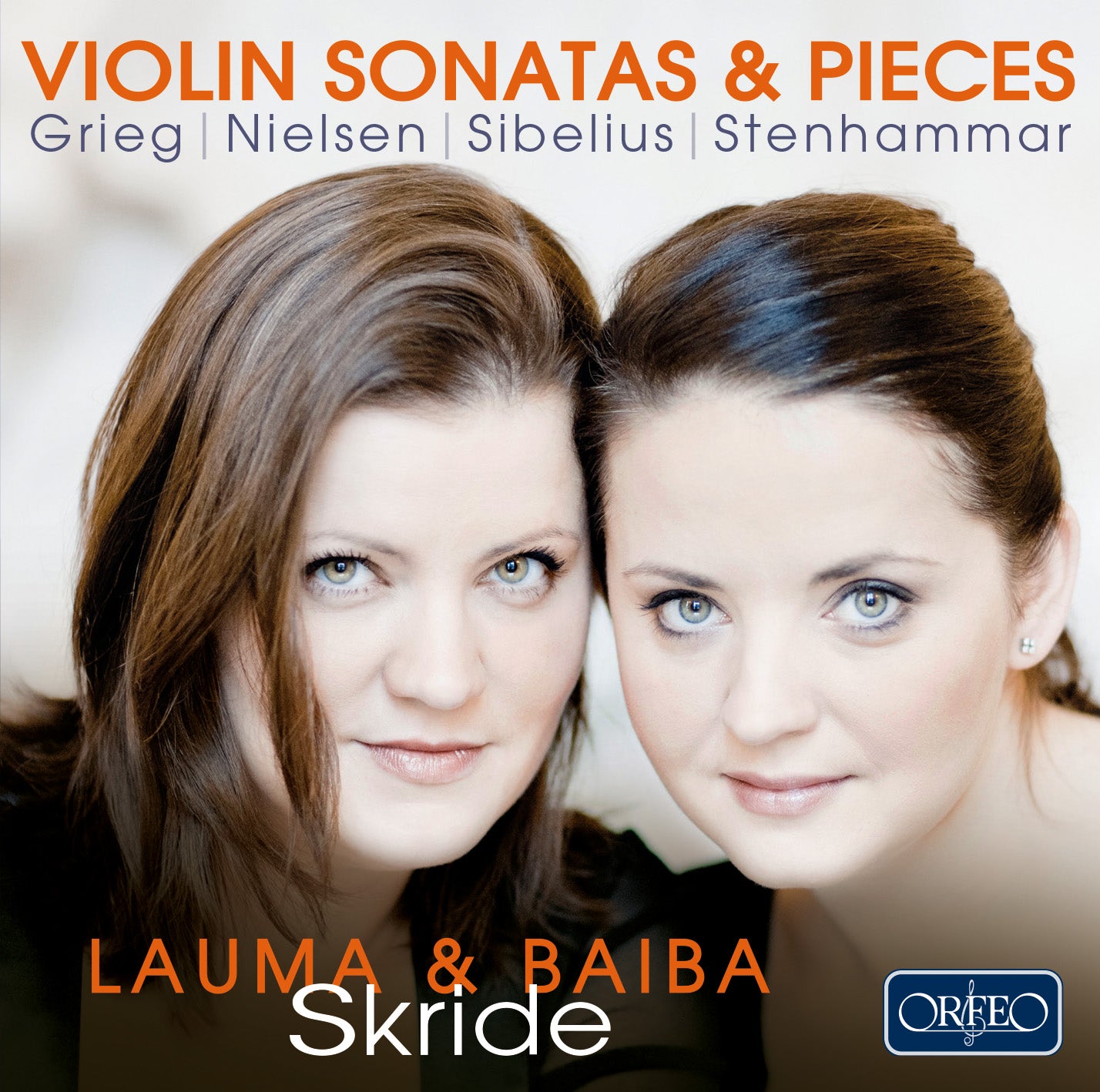 Violin Sonatas & Pieces / Lauma & Baiba Skride