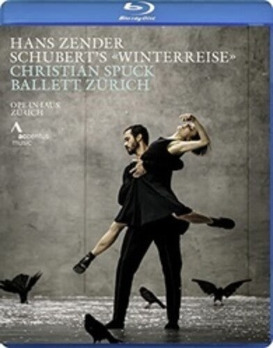 Zender: Schubert's Winterreise / Spuck, Ballett Zurich, Philharmonia Zurich [Blu-ray]