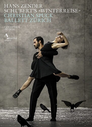 Zender: Schubert's Winterreise / Spuck, Ballett Zurich, Philharmonia Zurich [DVD]