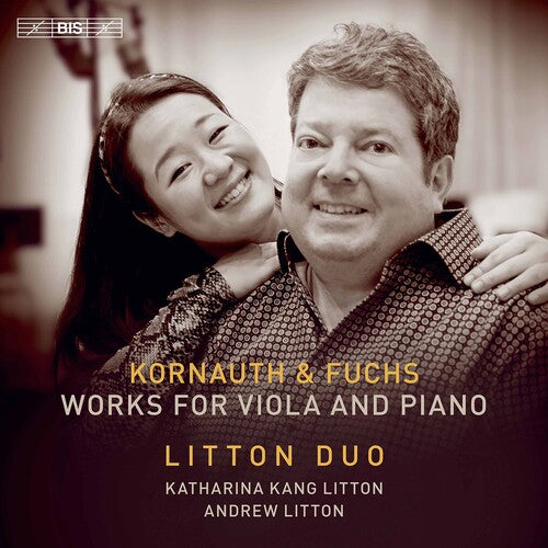 Kornauth & Fuchs: Works for Viola and Piano / Litton Duo