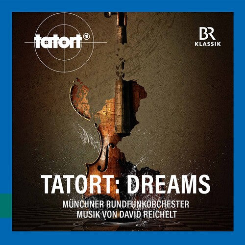 Tatort: Dreams / Kunz, Münchner Rundfunkorchester
