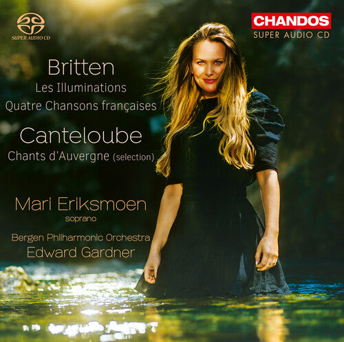 Britten, Canteloube: Vocal Works / Eriksmoen, Gardner, Bergen Philharmonic
