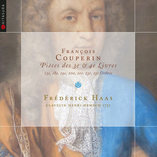 Couperin: Pièces des 3e et 4e Livres / Haas