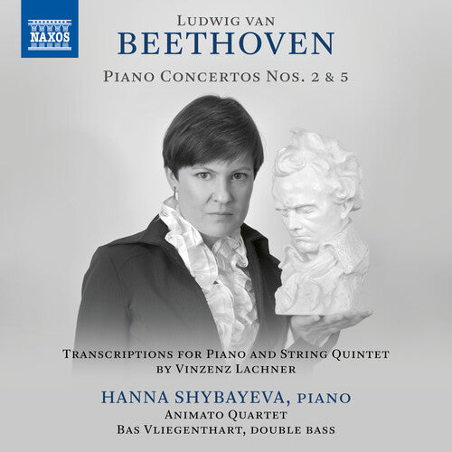 Beethoven: Piano Concertos 2 & 5 for Sextet / Shybayeva, Animato Quartet