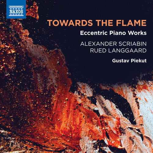 Towards the Flame - Scriabin & Langgaard