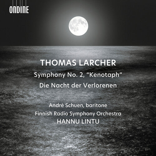 Larcher: Symphony No. 2, "Kenotaph" - Die Nacht der Verlorenen / Lintu, FRSO