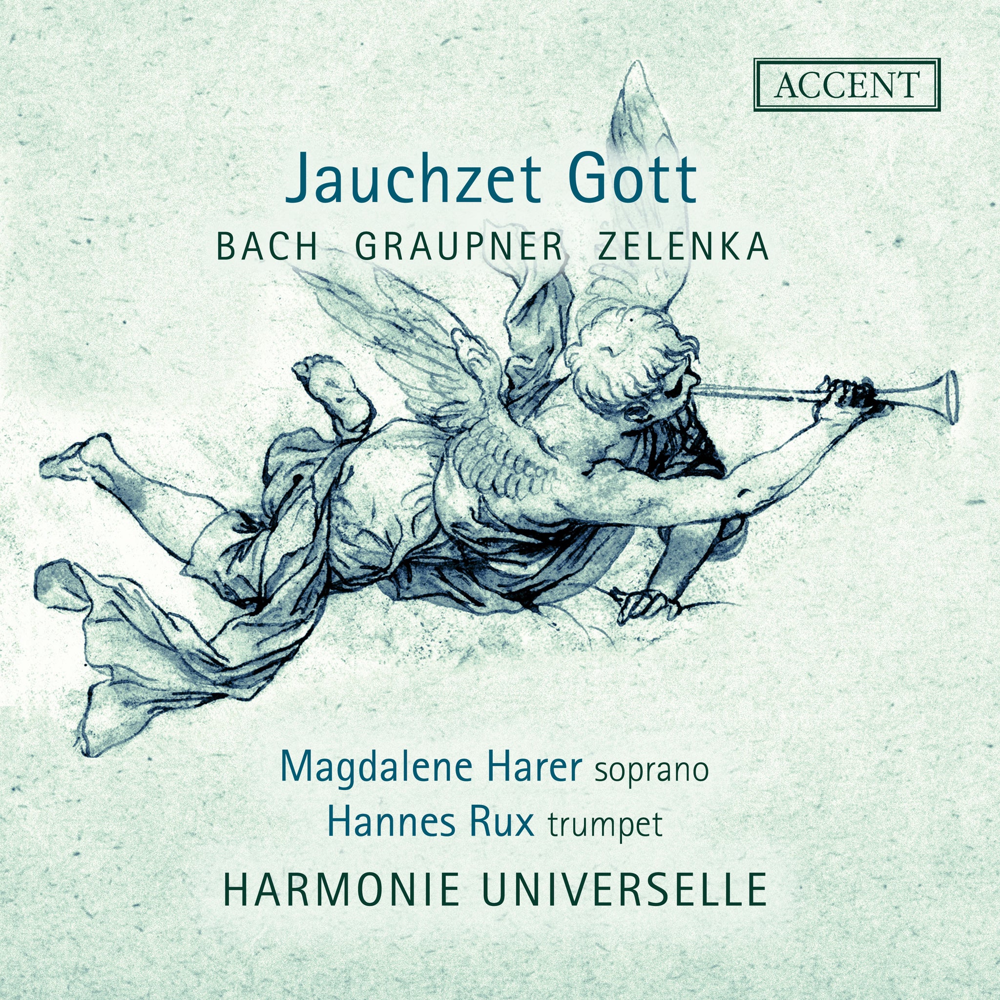 Bach, Graupner & Zelenka: Jauchzet Gott / Harer, Rux, Harmonie Universelle