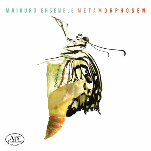 Metamorphosen / Maiburg Ensemble