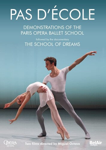 Pas d'École - Demonstrations of the Paris Opera Ballet School - The School of Dreams / Paris Opera Ballet School [DVD]