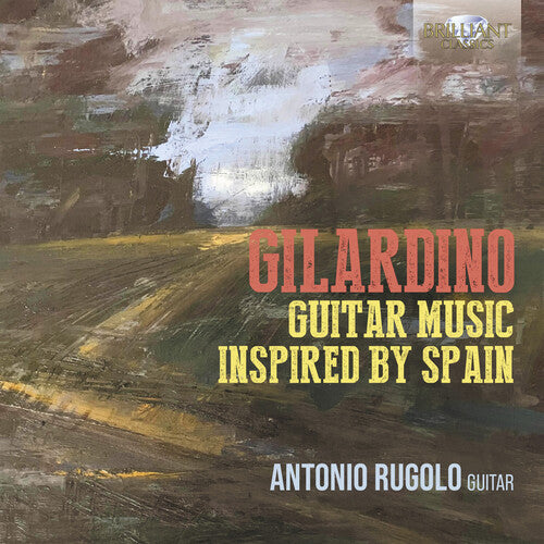 Gilardino: Guitar Music Inspired by Spain / Rugolo